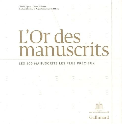 l'or des manuscrits : les 100 manuscrits les plus précieux