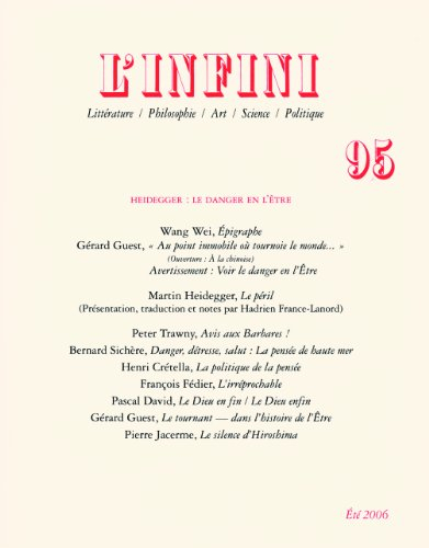 Infini (L'), n° 95. Heidegger : le danger en l'être