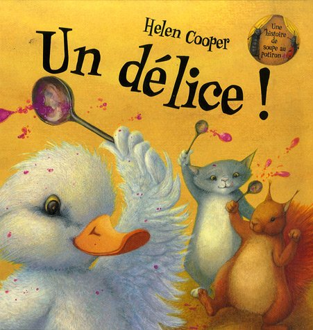 Un délice ! : une histoire de soupe au potiron