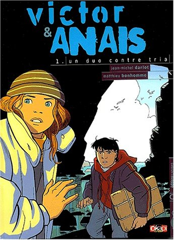 Victor et Anaïs. Vol. 1. Un duo contre Tria