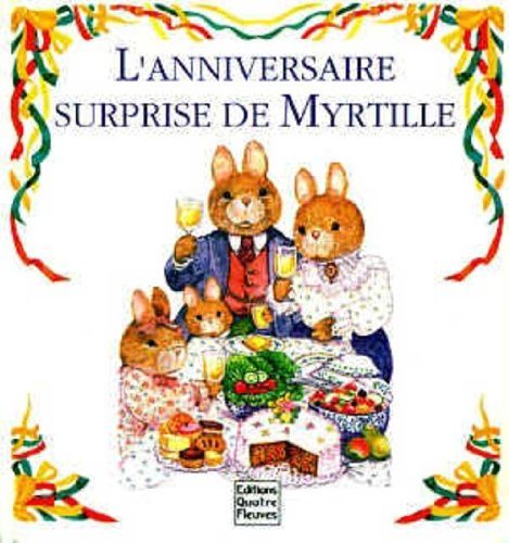 l'anniversaire surprise de myrtille
