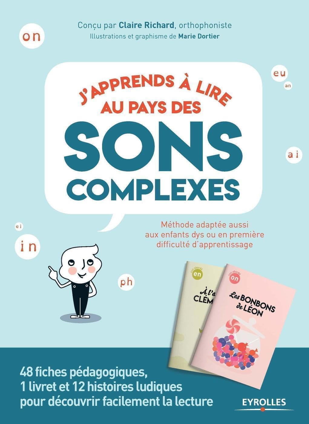 J'apprends à lire au pays des sons complexes : 48 fiches pédagogiques, 1 livret et 12 histoires ludi