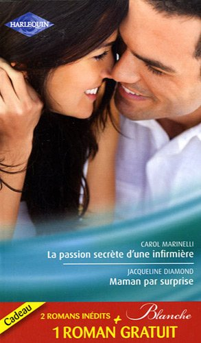 La passion secrète d'une infirmière. Maman par surprise. Urgence à Pelican Beach