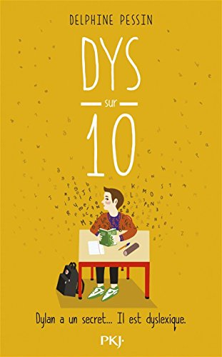 Dys sur 10 : Dylan a un secret... il est dyslexique