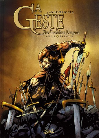 La geste des chevaliers dragons. Vol. 4. Brisken