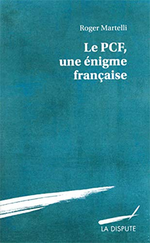 Le PCF, une énigme française