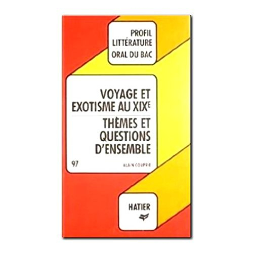 Voyage et exotisme au XIXe siècle