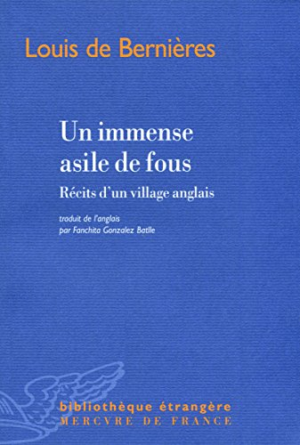 Un immense asile de fous : récits d'un village anglais