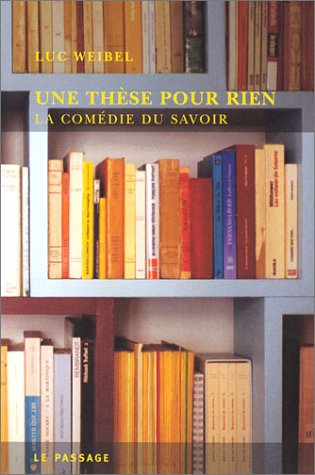 Une thèse pour rien