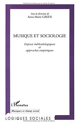 Musique et sociologie : enjeux méthodologiques et approches empiriques