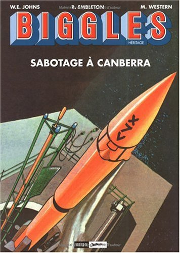 Biggles : détective de l'air. Vol. 2. Sabotage à Canberra