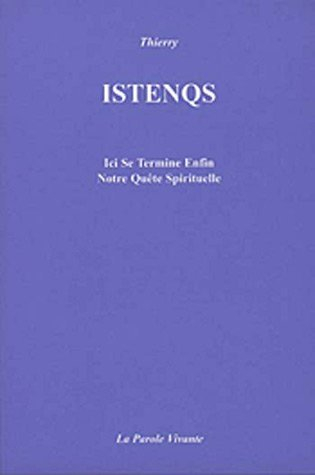 Istenqs : ici se termine enfin notre quête spirituelle