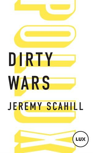 Dirty wars : nouvel art de la guerre