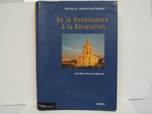 histoire de l'architecture française tome 1 : de la renaissance à la révolution