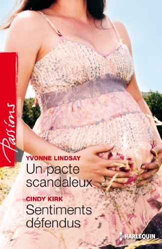 Un pacte scandaleux. Sentiments défendus