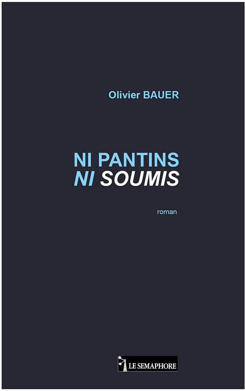 Ni pantins, ni soumis