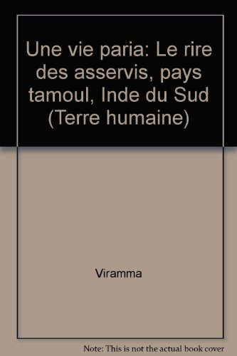Une vie paria : le rire des asservis, pays tamoul, Inde du Sud