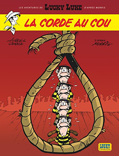 Les aventures de Lucky Luke d'après Morris. Vol. 2. La corde au cou