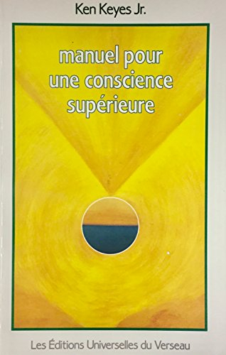 Manuel pour une conscience supérieure