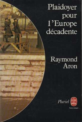 plaidoyer pour l'europe décadente