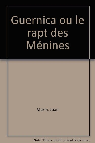 Guernica ou le Rapt des Ménines