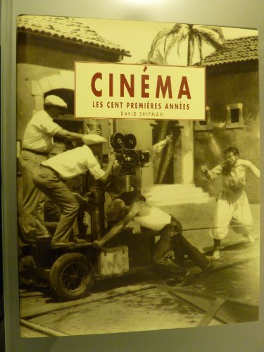 cinéma : les cent premières années