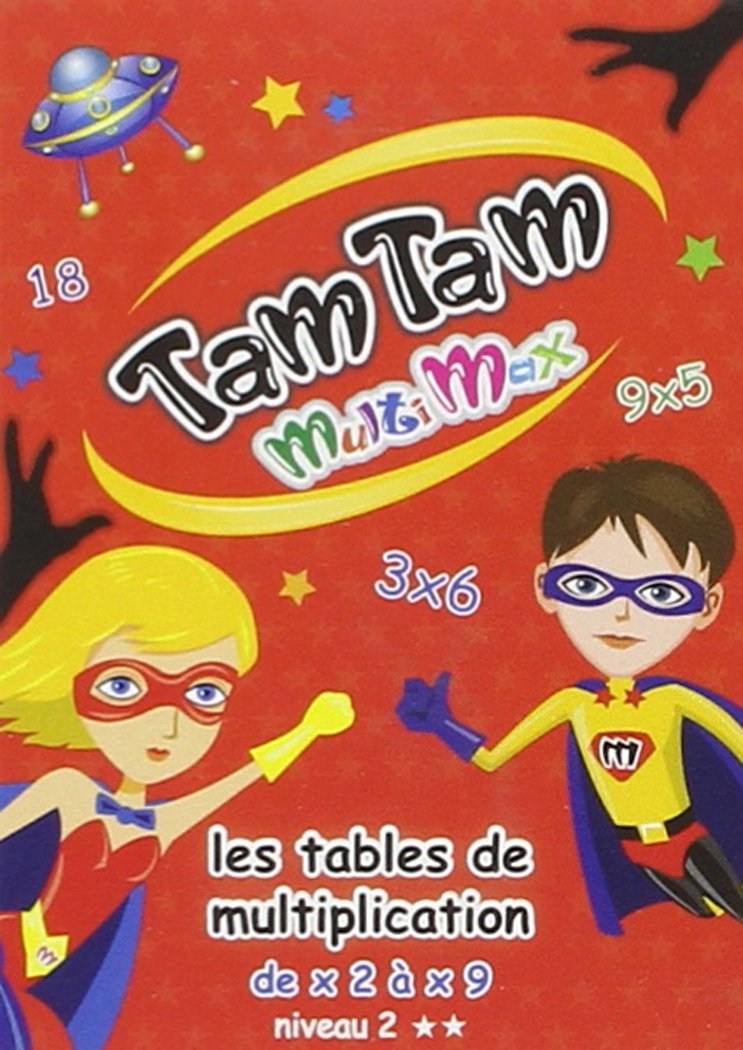 Tam tam multimax : les tables de multiplication de x 2 à x 9 : niveau 2