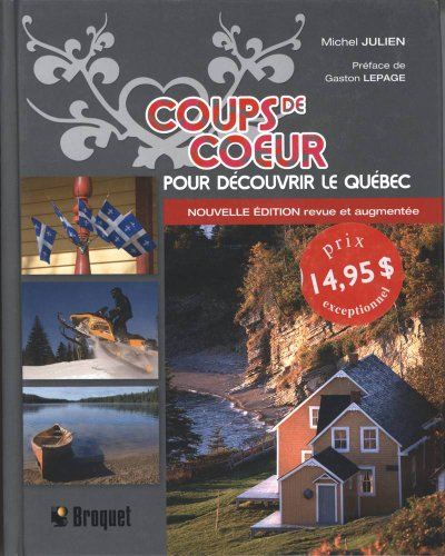 coups de coeur : pour découvrir le québec