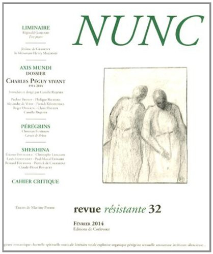 Nunc, n° 32. Charles Péguy vivant : 1914-2014