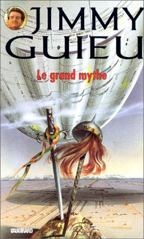 Le grand mythe