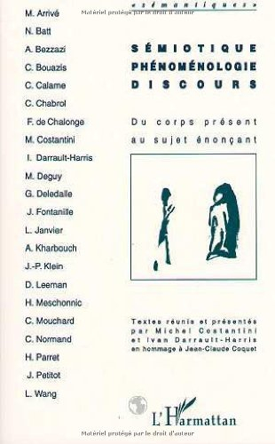 Sémiotique, phénoménologie, discours : du corps présent au sujet énonçant