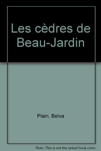 Les cèdres de Beau-Jardin
