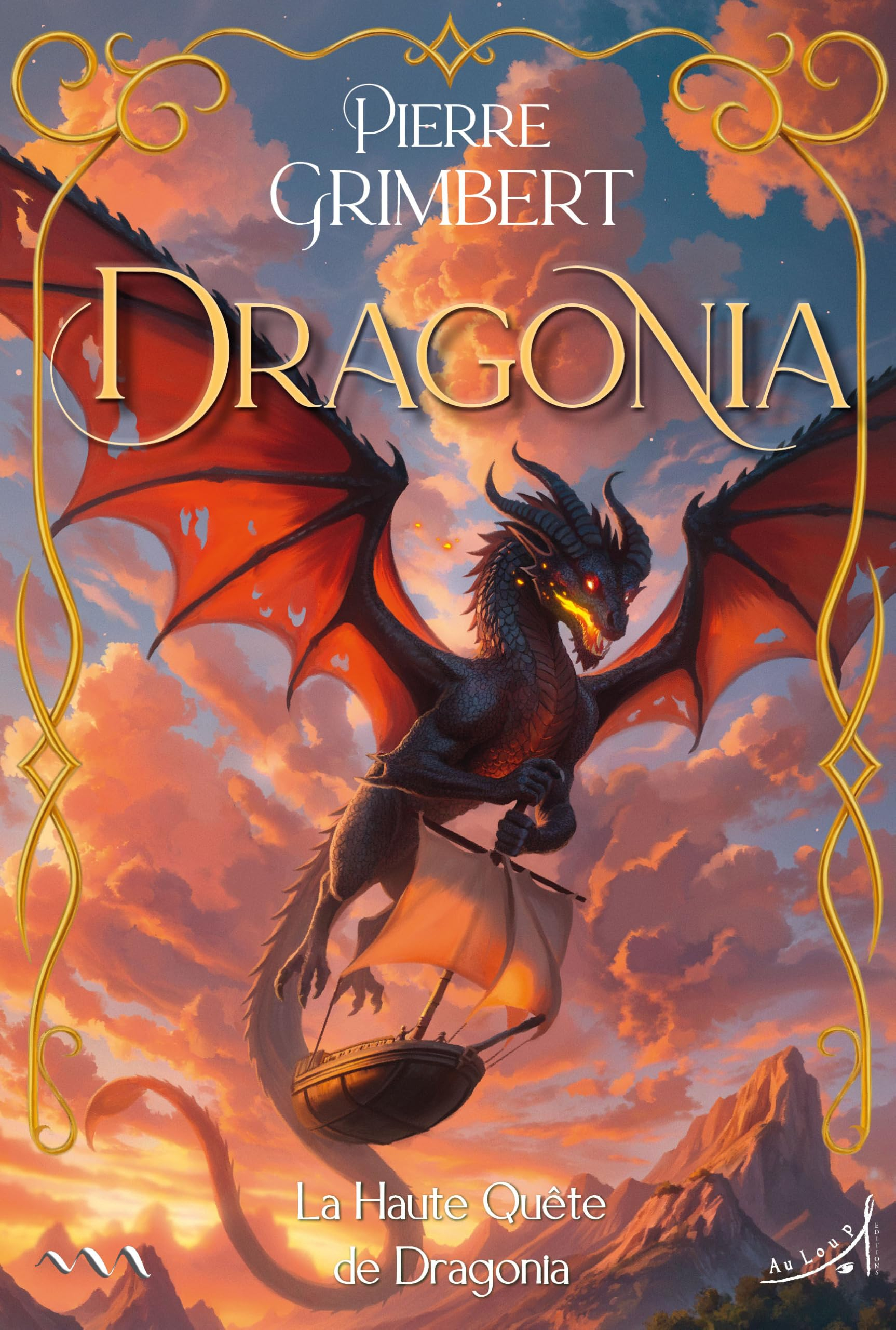 Dragonia. Vol. 3. La haute quête de Dragonia