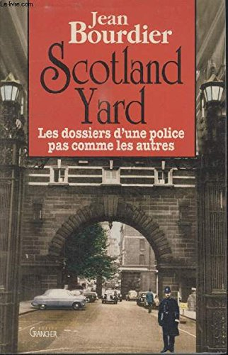 Scotland Yard : les dossiers d'une police pas comme les autres