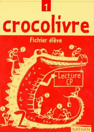 Crocolivre lecture CP : fichier élève 1