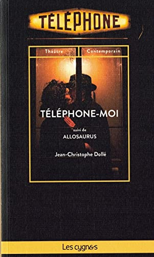 Téléphone-moi. Allosaurus : même rue, même cabine