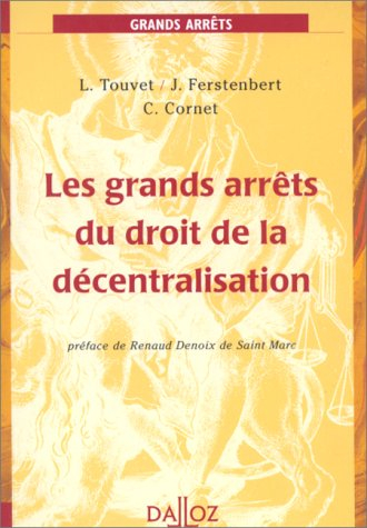 les grands arrêts du droit de la décentralisation