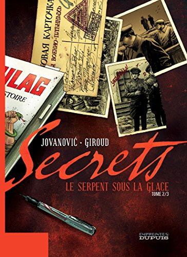 Le serpent sous la glace. Vol. 2