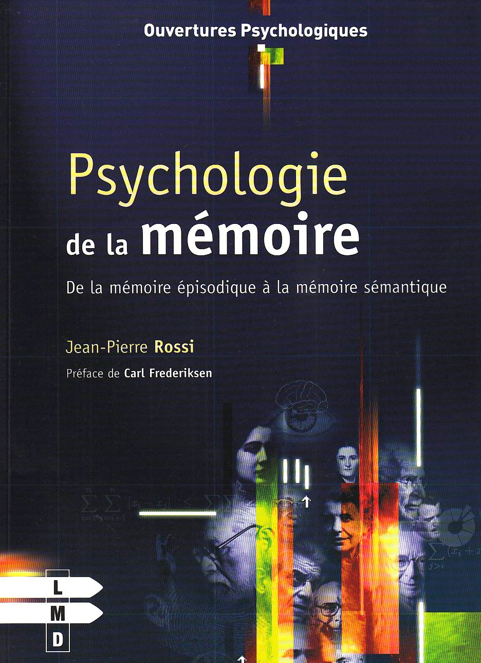 Psychologie de la mémoire : de la mémoire épisodique à la mémoire sémantique