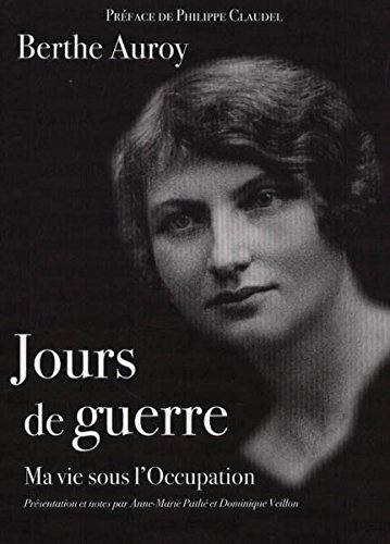 jours de guerre. ma vie sous l'occupation