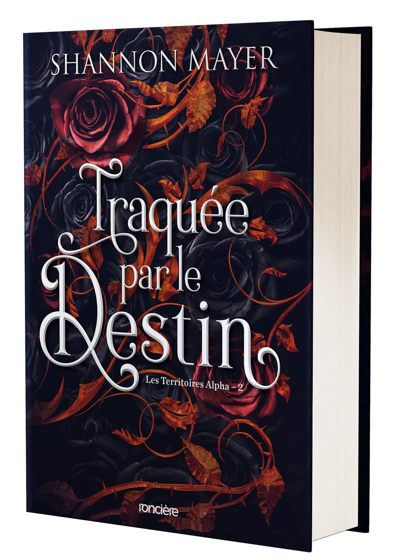 Les territoires Alpha. Vol. 2. Traquée par le destin