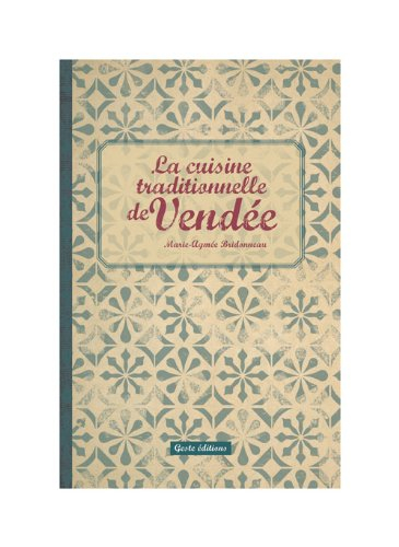 La cuisine traditionnelle de Vendée