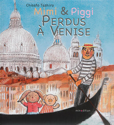 Mimi & Piggi perdus à Venise