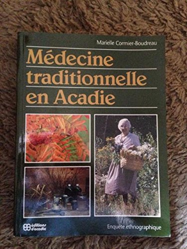 medecine traditionnelle en acadie