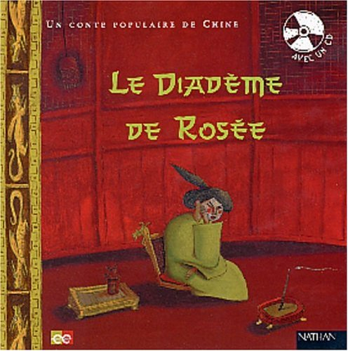 Le diadème de rosée : un conte populaire de Chine