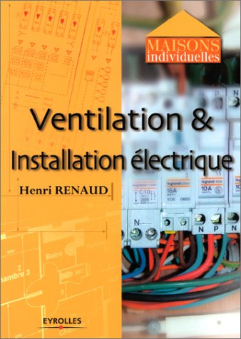 Ventilation et installation électrique