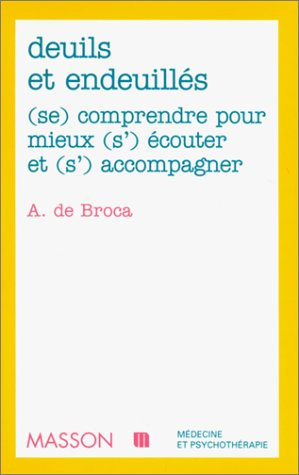 deuils et endeuilles. (se) comprendre pour mieux (s') écouter et (s') accompagner