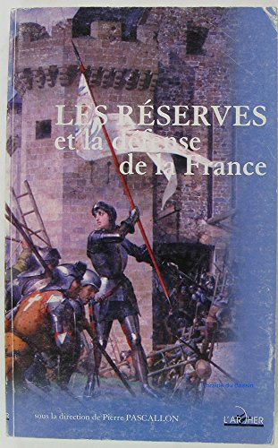 Les réserves et la défense de la France