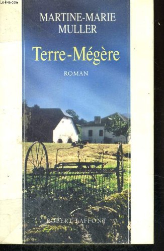 terre-mégère: roman