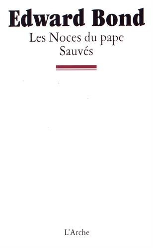 Les noces du Pape. Sauvés